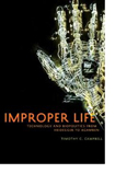 Improper Life: Technology and Biopolitics from Heidegger to Agamben (Posthumanities)