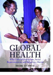 Global Health: Why Cultural Perceptions, Social Representations, and Biopolitics Matter