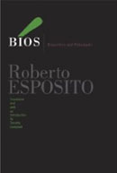 Bios: Biopolitics and Philosophy